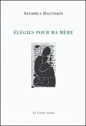 Élégies pour ma mère