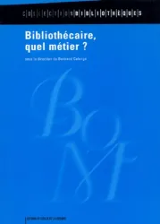 Bibliothécaire, quel métier