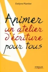 Animer un atelier d'écriture pour tous