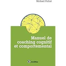 Manuel de coaching cognitif et comportemental