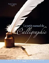 Petit manuel de calligraphie