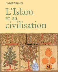 L'islam et sa civilisation