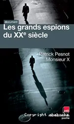 Les grands espions du XXe siècle