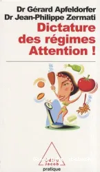 Dictature des régimes, attention !