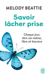 Savoir lâcher prise