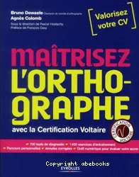 Maîtrisez l'orthographe avec la certification Voltaire