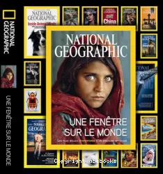 National Géographic, une fenêtre sur le monde