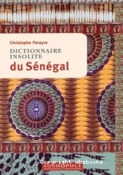 Dictionnaire insolite du Sénégal