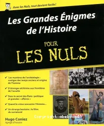 Les grandes énigmes de l'histoire pour les nuls