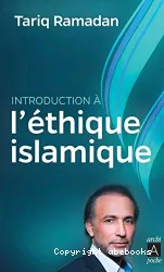 Introduction à l'étique islamique