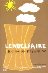 nucléaire expliqué par des physiciens (le)