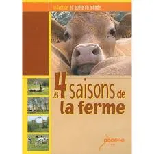 Les 4 saisons de la ferme