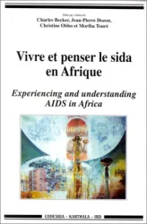 Vivre et penser le sida en Afrique - [issu d'un colloque international, 4-8 novembre 1996, Sali Portudal, Sénégal]