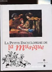 La petite encyclopédie de la musique