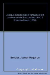 afrique occidentale française de1944 à 1960 (l')