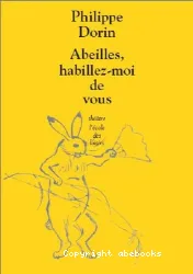 Abeilles, habillez-moi de vous