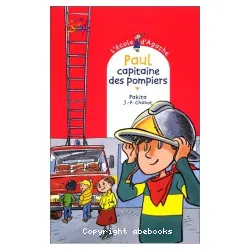 L'Ecole d'Agathe Tome 6 Paul, capitaine des pompiers