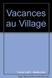 Vacances Au Village