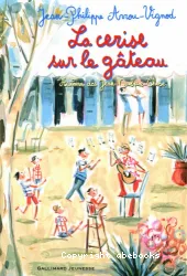 La cerise sur le gâteau. Histoires des Jean-Quelque-Chose