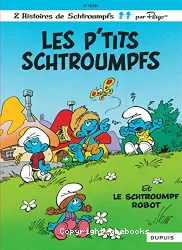 Les p'tits Schtroumpfs et le schtroumpf robot