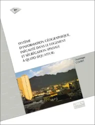 Système d'information géographique, inégalité dans le logement et ségrégation spatiale à Quito, Equateur