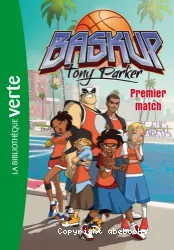 Baskup Tony Parker Tome 1 Premier match