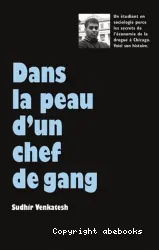 Dans la peau d'un chef de gang