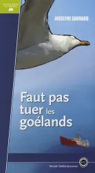 Faut pas tuer les goélands