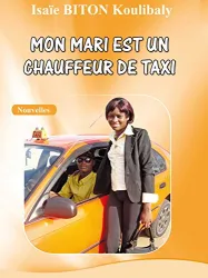 Mon mari est un chauffeur de taxi