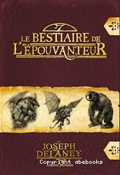 Le bestiaire de l'Epouvanteur