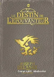 Le destin de l'Epouvanteur