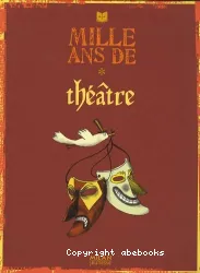 Mille ans de théâtre