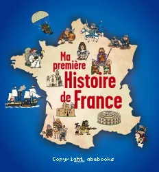 Ma première Histoire de la France