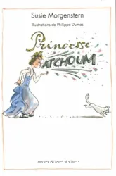 Princesse atchoum