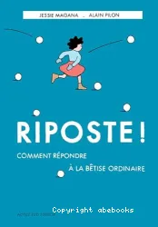 Riposte !