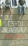 Qui es-tu Alaska?