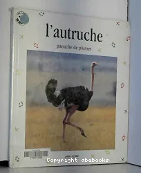 L' autruche, panache de plumes