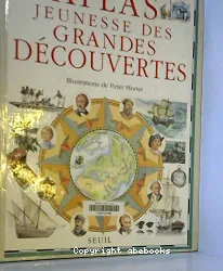 atlas jeunesse des grandes découvertes