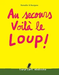 Au secours voilà le loup !