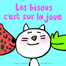 Les bisous c'est sur la joue