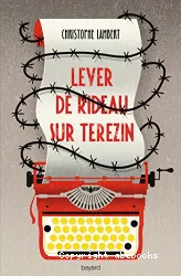 Lever de rideau sur Terezín