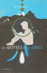 Ses griffes et ses crocs