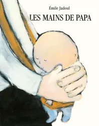 Les mains de papa