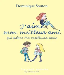 J'aime mon meilleur ami qui aime ma meilleure amie