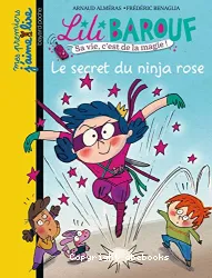 Le secret du ninja rose