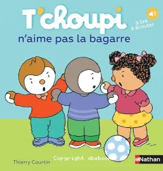 T'choupi n'aime pas la bagarre