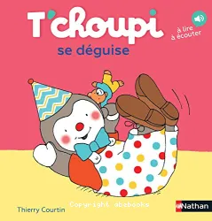 T'choupi se déguise