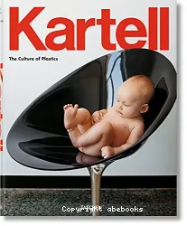 [Kartell], the culture of plastics