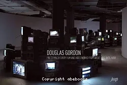 Douglas Gordon, Pretty much every film and video work from about 1992 until now