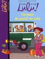 J'ai peur de partir en colo